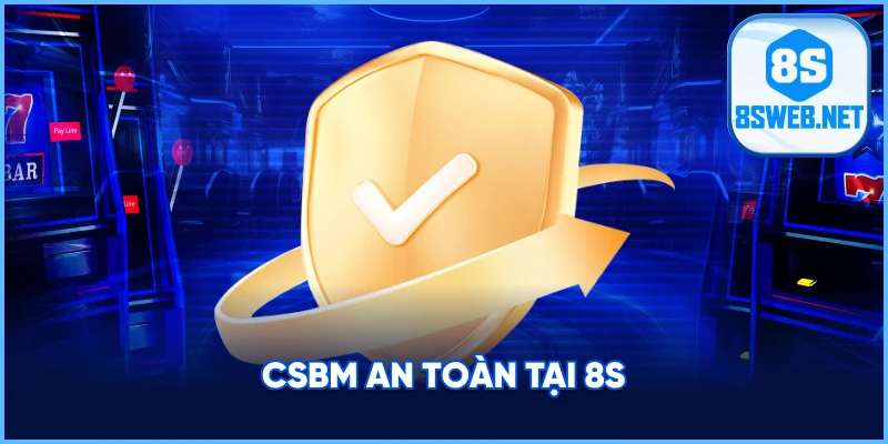 Chính sách bảo mật an toàn tại 8S